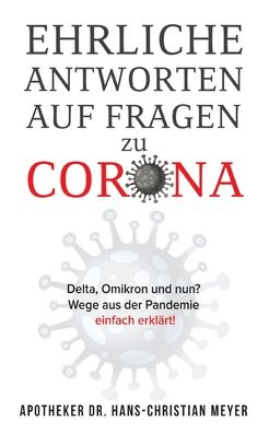 Cover for Dr Apotheker Hans- Christian Meyer · Ehrliche Antworten auf Fragen zu Corona (Paperback Book) (2022)