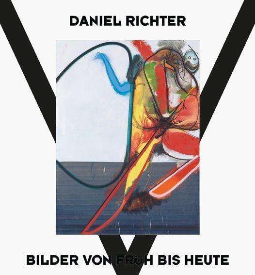 Daniel Richter: Paintings Then and Now - Eva Meyer-hermann - Livros - Hatje Cantz - 9783775750882 - 1 de junho de 2023