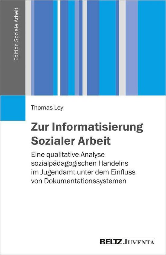 Cover for Ley · Zur Informatisierung Sozialer Arbei (Bok)