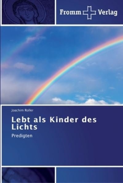 Cover for Roller · Lebt als Kinder des Lichts (Book) (2011)
