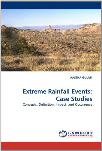 Cover for Aastha Gulati · Extreme Rainfall Events: Case Studies: Concepts, Definition, Impact, and Occurrence (Taschenbuch) (2010)