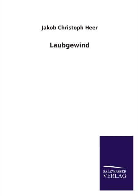 Cover for Jakob Christoph Heer · Laubgewind (Taschenbuch) [German edition] (2013)