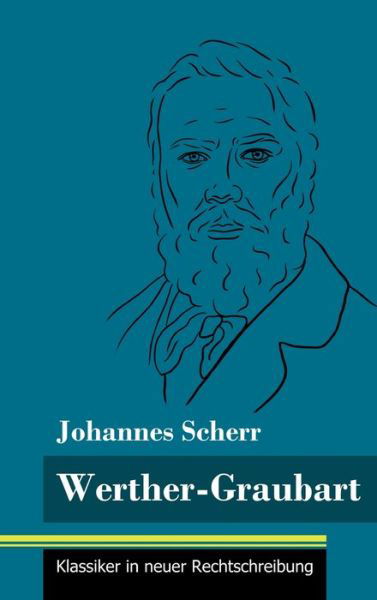 Cover for Johannes Scherr · Werther-Graubart (Inbunden Bok) (2021)