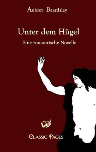 Cover for Aubrey Beardsley · Unter Dem Huegel (Paperback Book) [German edition] (2009)