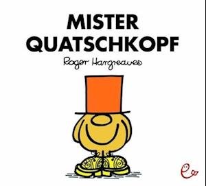 Cover for Roger Hargreaves · Mr Men und Little Miss: Mister Quatschkopf (Taschenbuch) (2015)