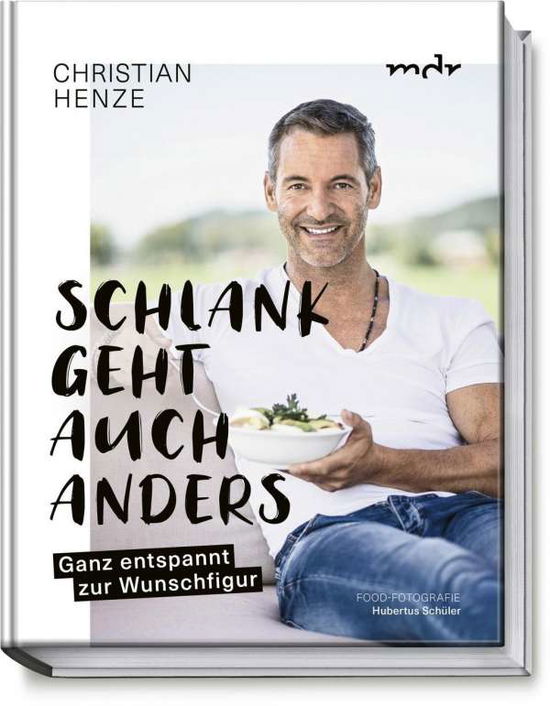 Cover for Henze · Schlank geht auch anders (Buch)