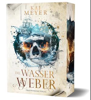 Cover for Kai Meyer · Die Wasserweber (Book) (2024)