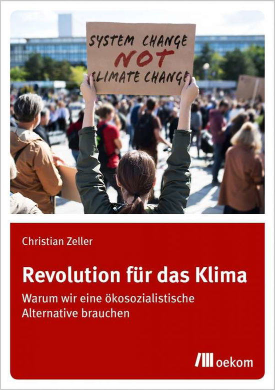 Revolution für das Klima - Zeller - Książki -  - 9783962381882 - 