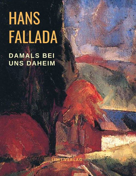 Cover for Fallada · Damals bei uns daheim (Book)