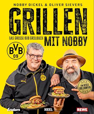 Cover for Norbert Dickel · Grillen mit Nobby: Das große BVB Grillbuch (Book) (2024)