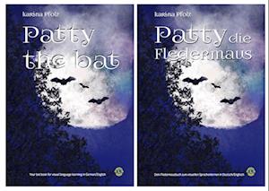 Cover for Karina Pfolz · Patty die Fledermaus / Patty the Bat (Book) (2023)