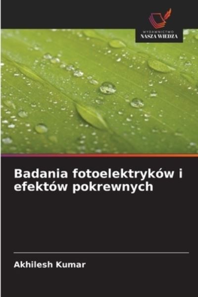 Badania fotoelektryków i efektów - Kumar - Kirjat -  - 9786200923882 - tiistai 28. heinäkuuta 2020