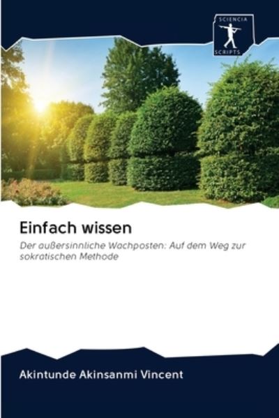 Cover for Akintunde Akinsanmi Vincent · Einfach wissen (Pocketbok) (2020)