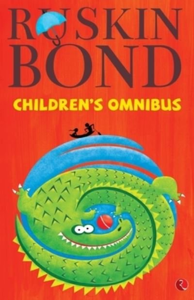 Cover for Ruskin Bond · The Ruskin Bond children's omnibus. (Book) [Calvin edition] (2015)