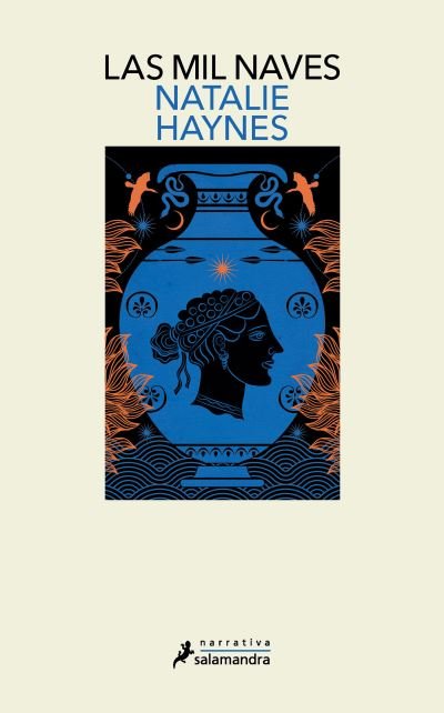 Cover for Natalie Haynes · Las mil naves / A Thousand Ships (Paperback Bog) (2022)