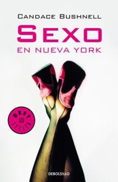 Cover for Candace Bushnell · Sexo en Nueva York /Sex and the City (Paperback Book) (2017)