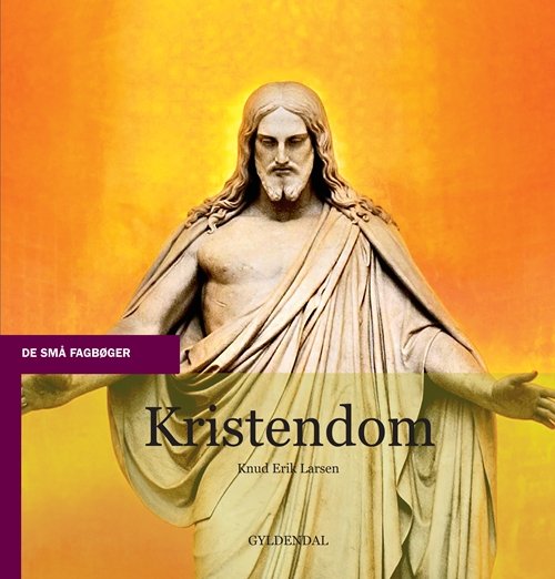Cover for Knud Erik Larsen · De små fagbøger: Kristendom (Hæftet bog) [1. udgave] (2001)