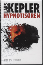 Cover for Lars Kepler · Hypnotisøren (Indbundet Bog) [1. udgave] [Indbundet] (2010)