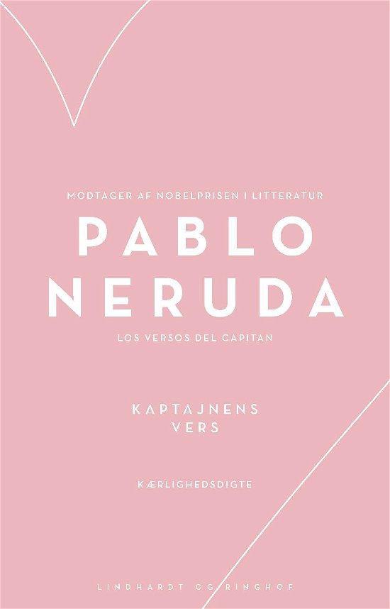 Cover for Pablo Neruda · Kaptajnens vers - Los Versos del Capitan (Sewn Spine Book) [4. Painos] (2019)