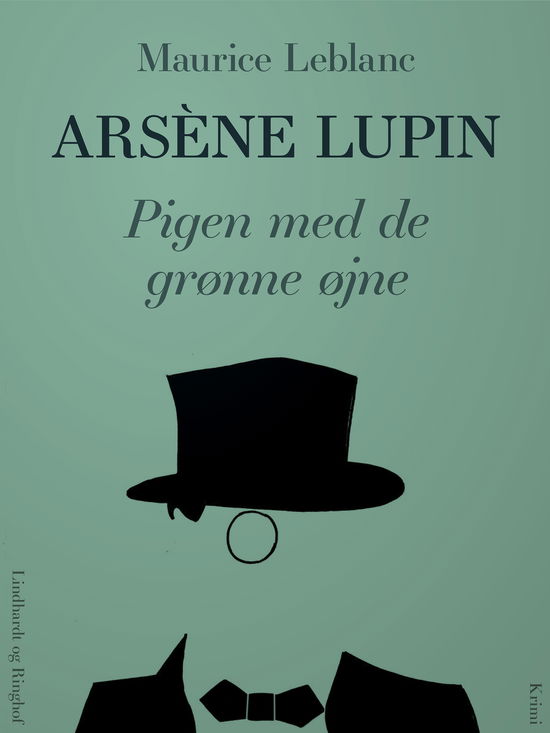 Cover for Maurice Leblanc · Arsène Lupin: Arsène Lupin - Pigen med de grønne øjne (Sewn Spine Book) [1st edition] (2019)