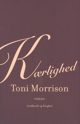 Cover for Toni Morrison · Kærlighed (Book) [1º edição] (2004)