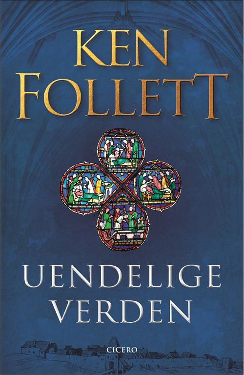 Kingsbridge: Uendelige verden - Ken Follett - Bücher - Cicero - 9788763846882 - 30. September 2016