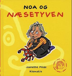 Cover for Jeanette Milde · Noa og næsetyven (Bound Book) [1st edition] (2009)