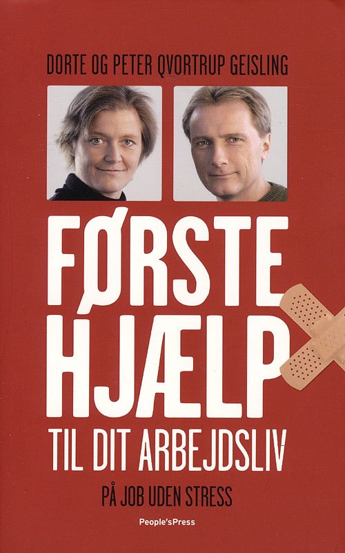Cover for Peter Qvortrup Geisling · Førstehjælp til dit arbejdsliv (Hæftet bog) [1. udgave] (2008)