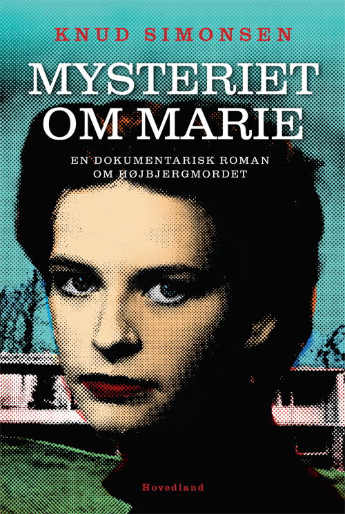 Knud Simonsen · Mysteriet om Marie (Sewn Spine Book) [1º edição] (2017)