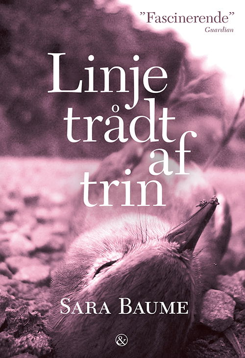 Cover for Sara Baume · Linje trådt af trin (Sewn Spine Book) [1.º edición] (2019)