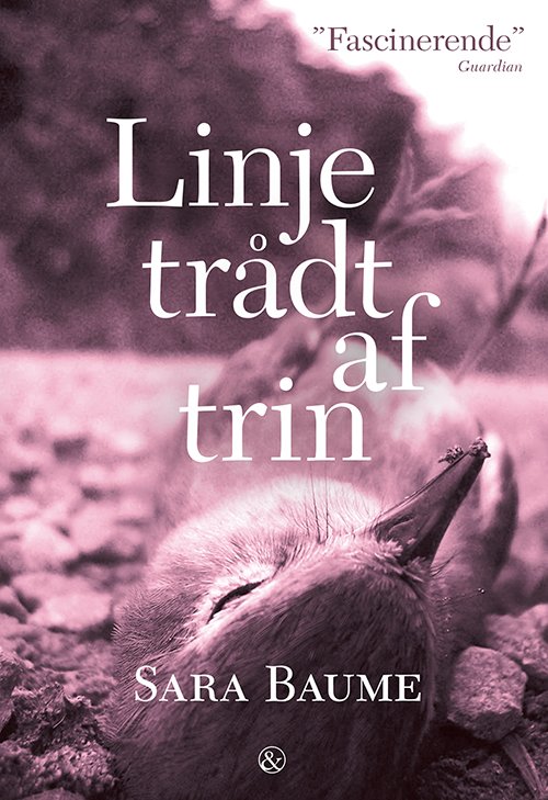 Cover for Sara Baume · Linje trådt af trin (Hæftet bog) [1. udgave] (2019)