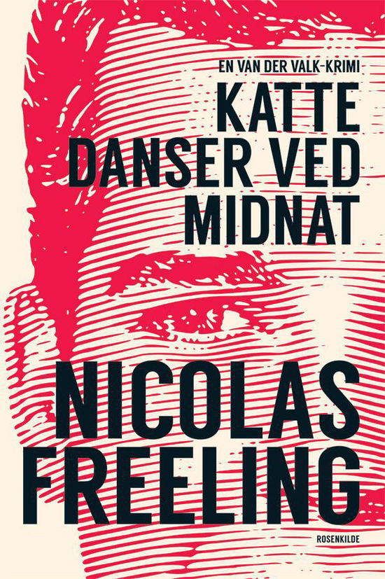 Cover for Nicolas Freeling · En Van der Valk-krimi: Katte danser ved midnat (Sewn Spine Book) [1st edition] (2015)