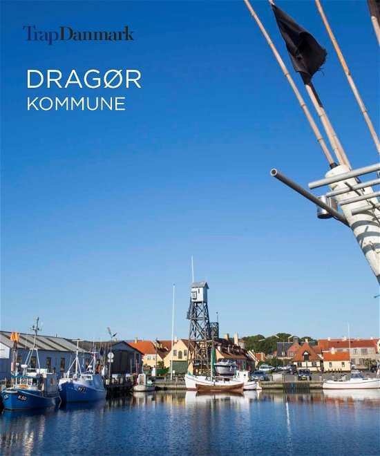 Cover for Trap Danmark · Trap Danmark: Dragør Kommune (Pocketbok) [1. utgave] (2019)
