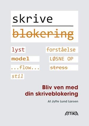 Cover for Jytte Lund Larsen · Bliv ven med din skriveblokering (Spiral Book) [1st edition] (2021)