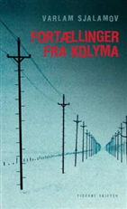 Cover for Varlam Sjalamov · Fortællinger fra Kolyma (Sewn Spine Book) [1st edition] (2008)