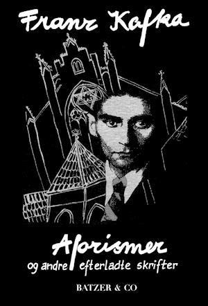 Cover for Franz Kafka · Klassikerbiblioteket: Aforismer og andre efterladte skrifter (Sewn Spine Book) [2º edição] (2019)