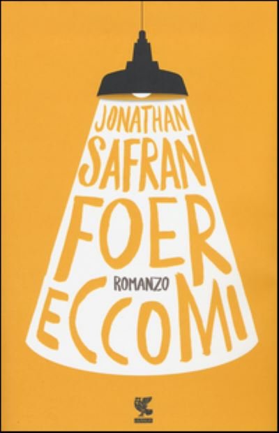 Cover for Jonathan Safran Foer · Eccomi (Innbunden bok) (2016)