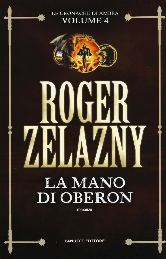 Cover for Roger Zelazny · La Mano Di Oberon. Le Cronache Di Ambra. Vol. 4 (Bog)