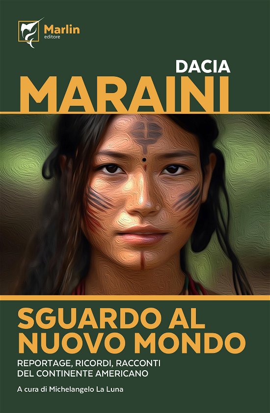 Cover for Dacia Maraini · Sguardo Al Nuovo Mondo. Reportage, Ricordi, Racconti Del Continente Americano (Bog)