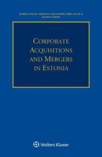 Cover for Marko Pikani · Corporate Acquisitions and Mergers in Estonia (Paperback Book) (2017)