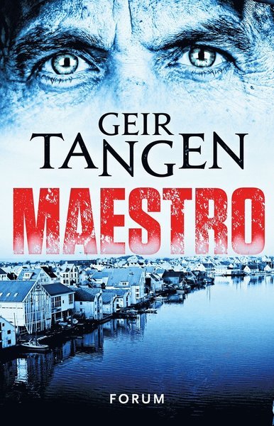 Cover for Geir Tangen · Haugesund-serien: Maestro (Inbunden Bok) (2018)