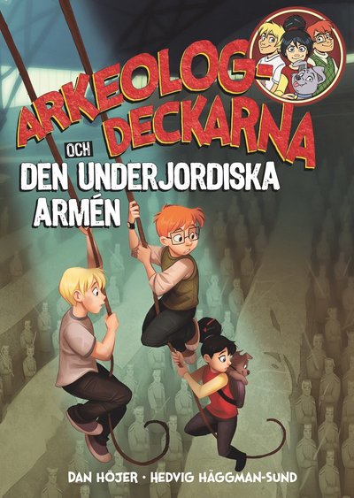 Arkeologdeckarna: Arkeologdeckarna och den underjordiska armén - Dan Höjer - Książki - Bokförlaget Semic - 9789155266882 - 28 lipca 2020