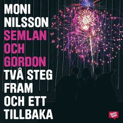 Cover for Moni Nilsson · Semlan och Gordon: Två steg fram och ett tillbaka (Hörbuch (MP3)) (2015)
