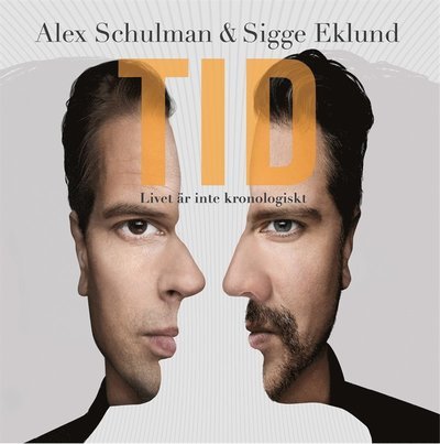 Cover for Sigge Eklund · Tid : livet är inte kronologiskt (Lydbog (MP3)) (2015)