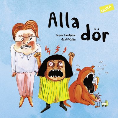 Cover for Gabriella Frödén Jesper Lundqvist · Alla dör (Hardcover Book) (2021)