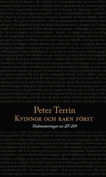 Cover for Peter Terrin · Kvinnor och barn först - Nedmonteringen av AT-289 (Bound Book) (2013)