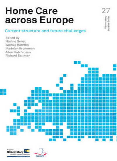 Cover for Who Regional Office for Europe · Home Care Across Europe: Current Structure and Future Challenges (Observatory Studies Series) (Paperback Bog) (2013)