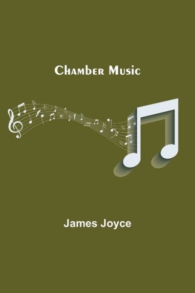 Cover for James Joyce · Chamber Music (Paperback Book) (2021)