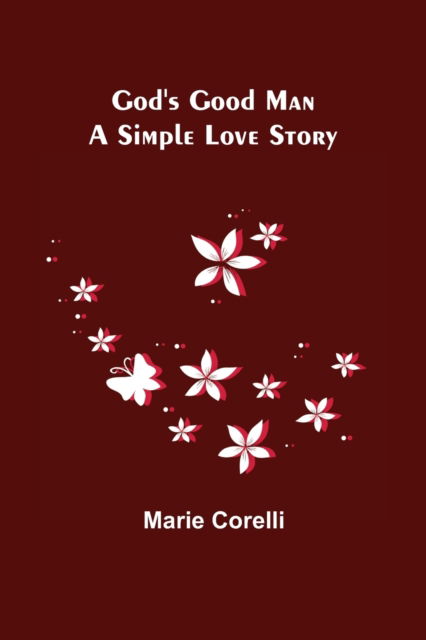 Cover for Marie Corelli · God's Good Man (Paperback Book) (2021)