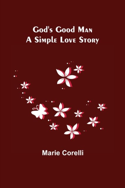 Cover for Marie Corelli · God's Good Man (Pocketbok) (2021)